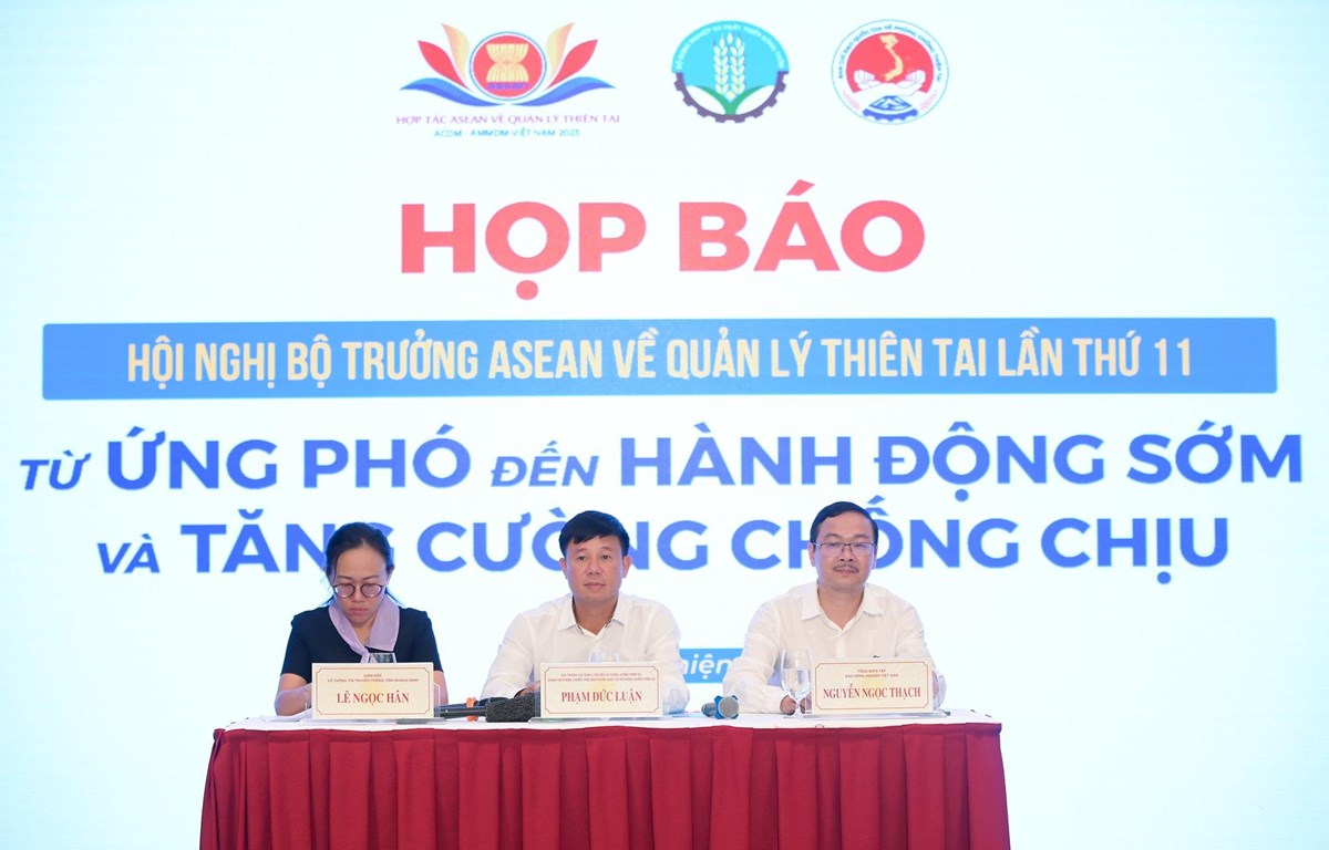 Hội nghị Bộ trưởng ASEAN về Quản lý thiên tai diễn ra từ 8 - 13/10 