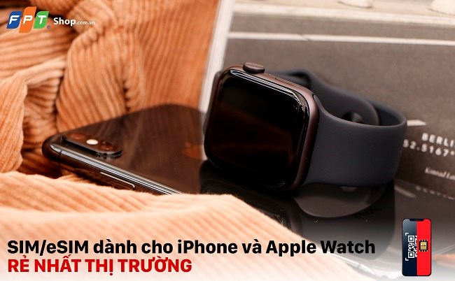 FPT Shop lên kệ eSIM cho Apple Watch với giá rẻ nhất thị trường