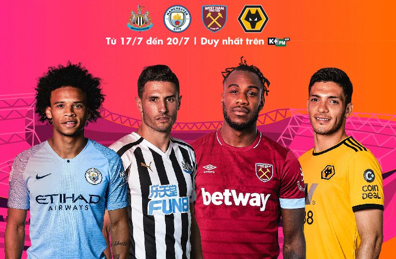 K+ độc quyền phát sóng giải bóng đá Premier League Asia Trophy 2019 trên tất cả nền tảng