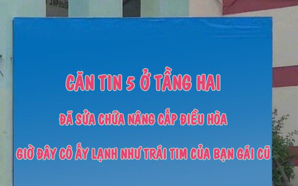 Nhà trường teen hết cỡ khi giăng biển thông báo: Điều hoà Canteen đã sửa, lạnh như trái tim người yêu cũ của bạn