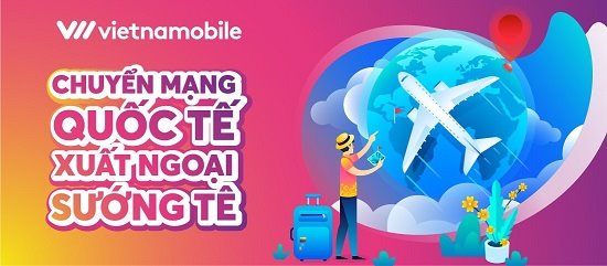 Vietnamobile tung loạt gói Roaming giá rẻ và gói Data Roaming không giới hạn