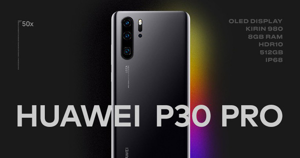 Cảm xúc lẫn lộn khi cầm trên tay Huawei P30 Pro - Khúc khải hoàn bi tráng của hãng smartphone thứ 2 Thế giới?